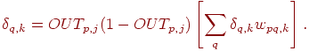 
\delta_{q,k}=OUT_{p,j}(1-OUT_{p,j})\left[\sum_q\delta_{q,k}
w_{pq,k}\right].
\vspace{-2mm}
