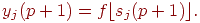 
y_j(p+1)=f\lfloor s_j(p+1)\rfloor.
