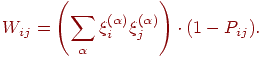 
W_{ij}=\left(\sum_\alpha\xi_i^{(\alpha)}\xi_j^{(\alpha)}\right)\cdot
(1-P_{ij}).
